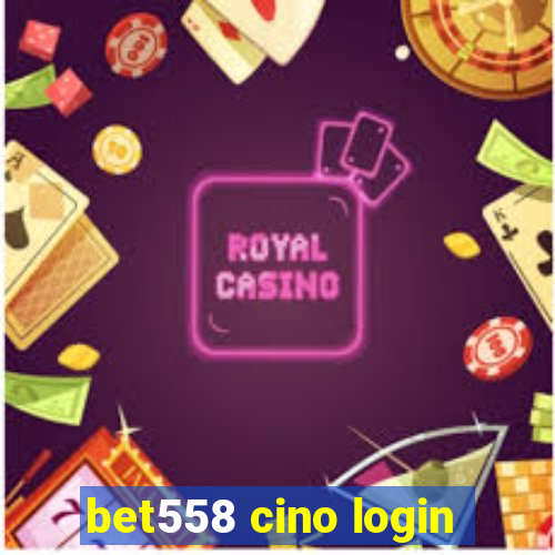 bet558 cino login